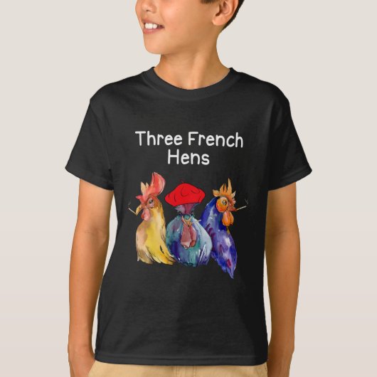 Grappige Kerst Puns Drie Franse Hennen Kippen Puns T-shirt (Voorkant)