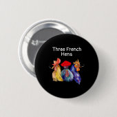 Grappige Kerst Punt Drie Franse Hennen Kippen Puns Ronde Button 5,7 Cm (Voorkant /achterkant)