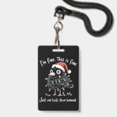 Grappige Kerst Raven Ik ben prima Burn-out Sarcast Badge (Voorzijde met lanyard)