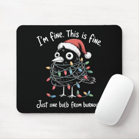 Grappige Kerst Raven Ik ben prima Burn-out Sarcast Muismat (Met muis)