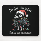 Grappige Kerst Raven Ik ben prima Burn-out Sarcast Muismat (Voorkant)
