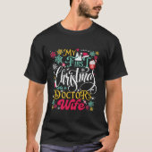 Grappige kerst vrouw van dokter outfit mijn eerste t-shirt (Voorkant)