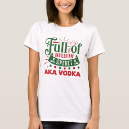 grappige kerst wodka Vakantie drink partij T-shirt
