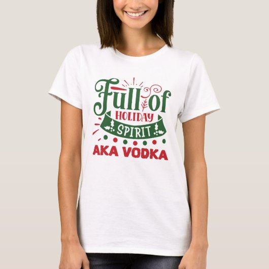 grappige kerst wodka Vakantie drink partij T-shirt (Voorkant)