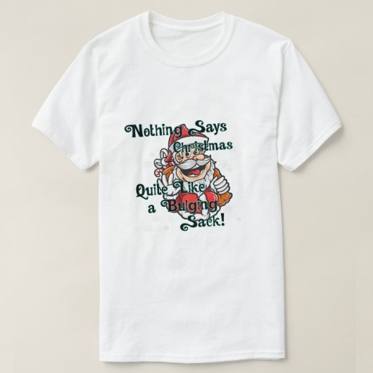 Grappige kerst zegt niets t-shirt (Design voorkant)