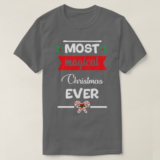 grappige kerstcadeautjes Meest magische kerstmis T-shirt (Design voorkant)