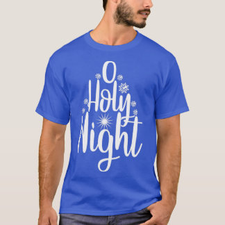 grappige kerstcadeautjes O Heilige Nacht T-shirt