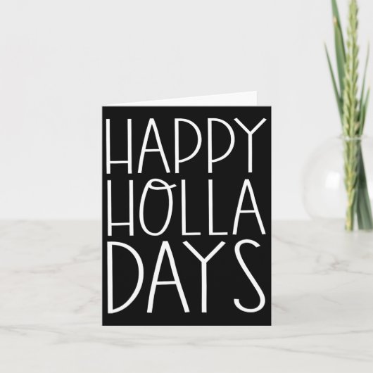 Grappige kerstcitaten Happy Holla Days Kaart (Voorkant)