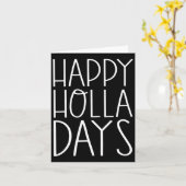Grappige kerstcitaten Happy Holla Days Kaart (Gele Bloem)