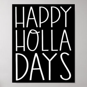 Grappige kerstcitaten Happy Holla Days Poster