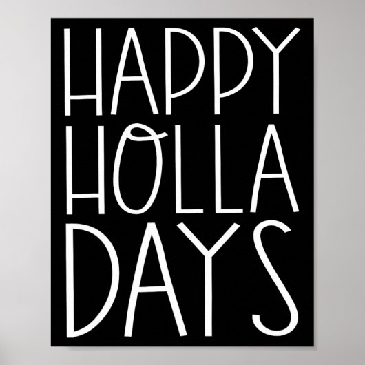 Grappige kerstcitaten Happy Holla Days Poster (Voorkant)
