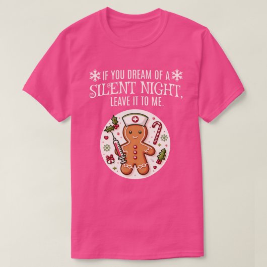 Grappige Kerstdroom van een Stille Nacht Verpleegs T-shirt (Design voorkant)