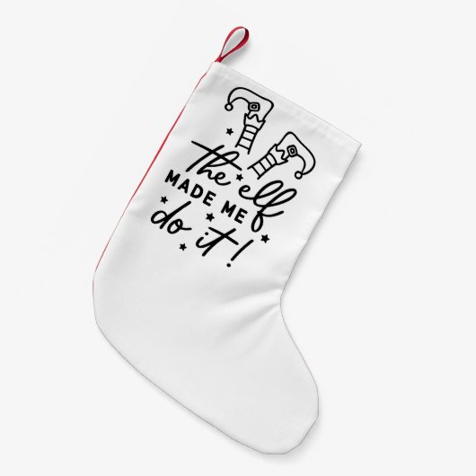 Grappige Kerstelf Heeft Me Ertoe Gedwongen Leuk Re Kleine Kerstsok (Voorkant (Hangend))