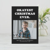 Grappige kerstfoto kaart met Okayste kerst ooit (Staand voorkant)