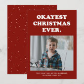 Grappige kerstfoto kaart met Okayste kerst ooit (Voorkant / Achterkant)