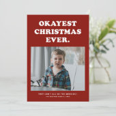 Grappige kerstfoto kaart met Okayste kerst ooit (Staand voorkant)