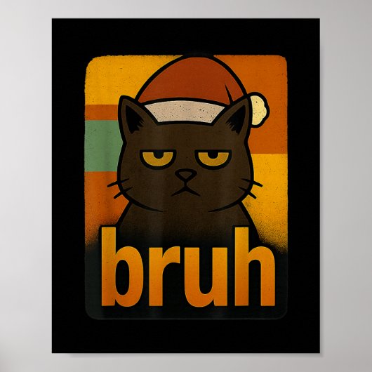 Grappige Kerstkat Bruh Meme Cool Poster (Voorkant)