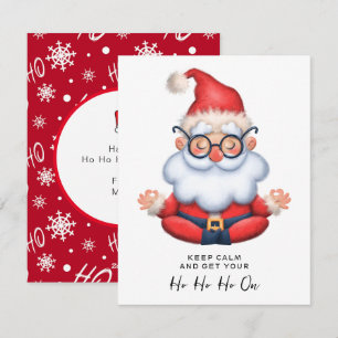 Grappige Kerstman Blijf Kalm & Laat je Ho HO Ho Ga Feestdagenkaart