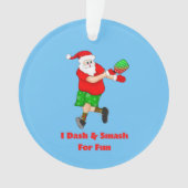 Grappige Kerstman die Pickleball speelt Ik sprint Ornament (voorkant)