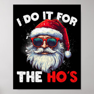 Grappige Kerstman ik doe het voor de Hos Cu Poster