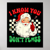 Grappige Kerstman ik weet dat je hebt floss tandar Poster (Voorkant)