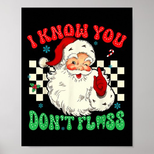 Grappige Kerstman ik weet dat je hebt floss tandar Poster (Voorkant)