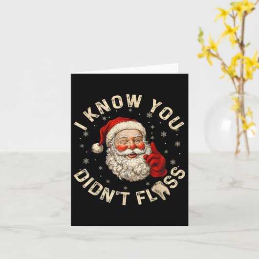 Grappige Kerstman ik weet dat je niet flossen tand Kaart (Gele Bloem)