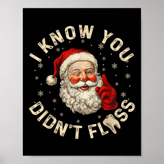Grappige Kerstman ik weet dat je niet flossen tand Poster (Voorkant)