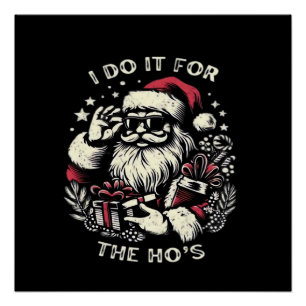 Grappige Kerstman Kerstman Doe Het Voor De Hos Me Perfect Poster