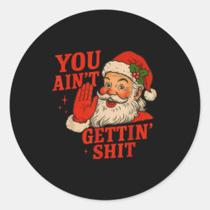 Grappige Kerstman Krijg Je Niet Volwassene Humo Ronde Sticker
