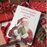 Grappige Kerstman Laten we ondeugend zijn Feestdagen Kaart<br><div class="desc">Dit ontwerp is gemaakt van mijn unieke vloeibare acrylverf. Het kan worden aangepast door op de knop aanpassen te klikken en de naam, initialen of woorden te wijzigen. U kunt ook de tekstkleur en -stijl wijzigen of de tekst voor een ontwerp met alleen een afbeelding verwijderen. Contacteer me bij colorflowcreations@gmail.com...</div>