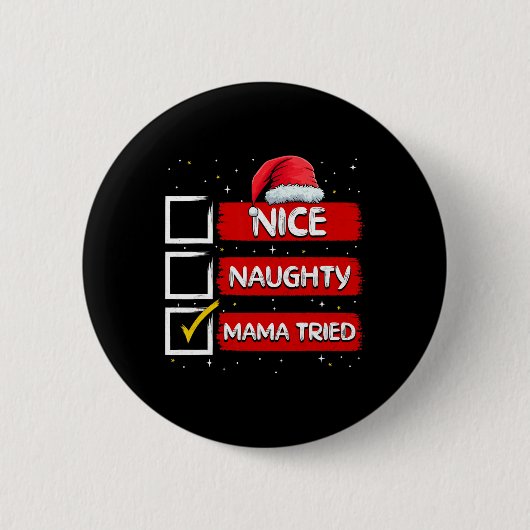 Grappige Kerstman Nette Stoute Mama Heeft Kerst ge Ronde Button 5,7 Cm (Voorkant)
