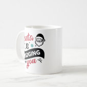 Grappige Kerstman Quote Oordeelt Jou Koffiemok (Voorkant links)