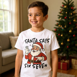 Grappige Kerstman Santa Zegt Zes Zeven 67 Kinderen T-shirt