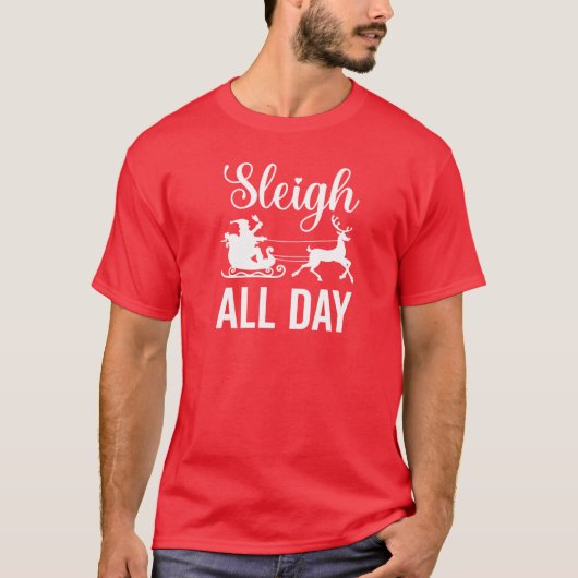 Grappige Kerstman Sleigh de hele dag T-shirt (Voorkant)