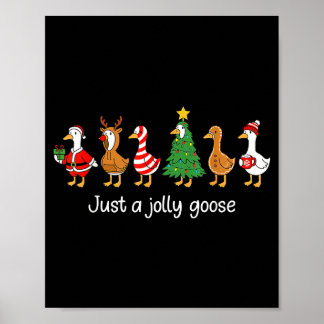 Grappige Kerstman T-shirt Gewoon Een Jollige Gans  Poster