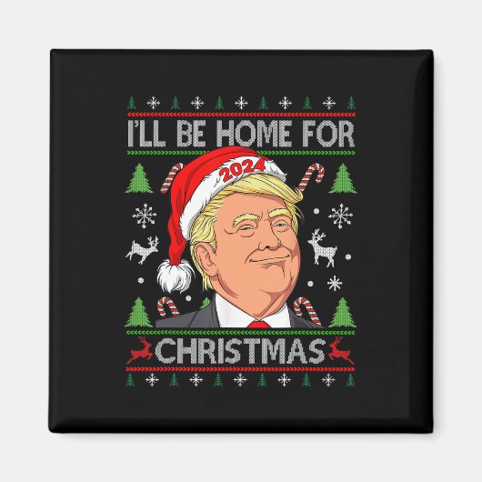 Grappige Kerstman Trump Ik zal thuis zijn voor de  Magneet (Voorkant)