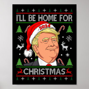 Grappige Kerstman Trump Ik zal thuis zijn voor de Poster