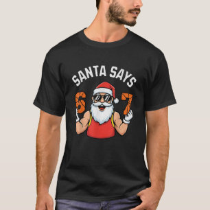 Grappige Kerstman Zegt Zes Zeven Kerst 67 Meme T-shirt