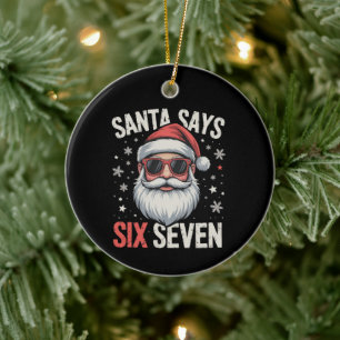 Grappige Kerstman Zegt Zes Zeven Kerstmis 67 Meme  Keramisch Ornament