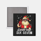 Grappige Kerstman Zegt Zes Zeven Kerstmis 67 Meme Magneet (Voorkant / Achterkant)