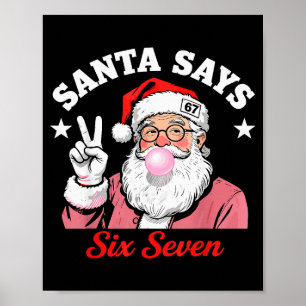Grappige Kerstman Zegt Zes Zeven Kerstmis 67 Meme  Poster