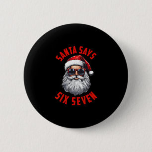 Grappige Kerstman Zegt Zes Zeven Kerstmis 67 Meme  Ronde Button 5,7 Cm