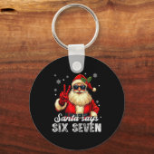 Grappige Kerstman Zegt Zes Zeven Kerstmis 67 Meme Sleutelhanger (Voorkant)
