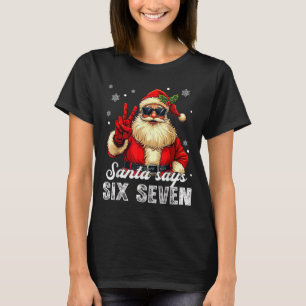 Grappige Kerstman Zegt Zes Zeven Kerstmis 67 Meme  T-shirt