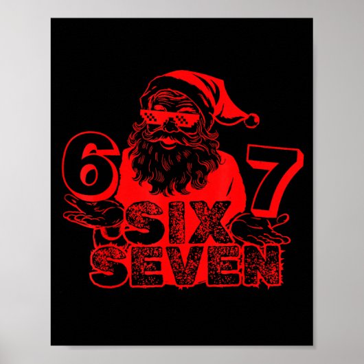 Grappige Kerstman Zegt Zes Zeven Kerstmis 6 7 Meme Poster (Voorkant)