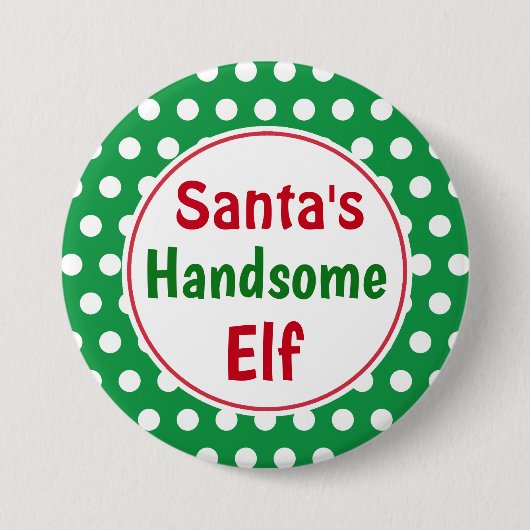 Grappige Kerstman Zijn Knappe Elf Kerst Knop Speld Ronde Button 7,6 Cm (Voorkant)