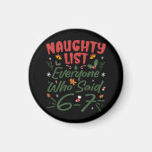 Grappige Kerstmeme 6-7 Stoute Lijst Humor Meme Magneet (Voorkant)