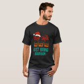 Grappige Kerstmis Beste Kerstman Breng gewoon Bour T-shirt (Voorkant volledig)
