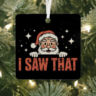 Grappige Kerstmis die ik zag die Kerstman Kerstmis Metalen Ornament